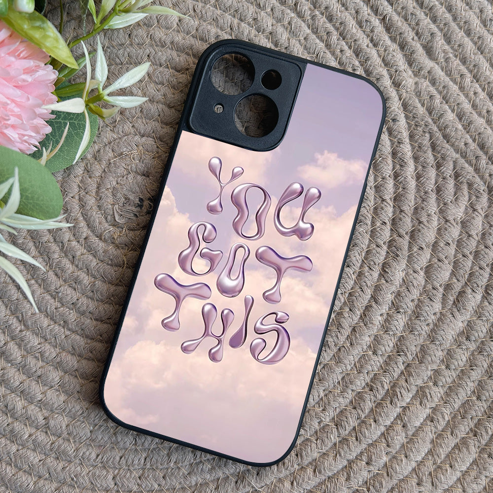 You Got This' Metal Back Case for Apple Iphone 15