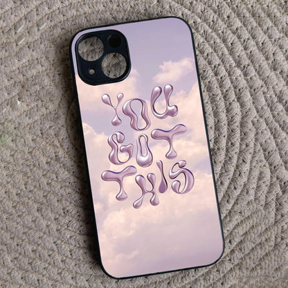 You Got This' Metal Back Case for Apple Iphone 14